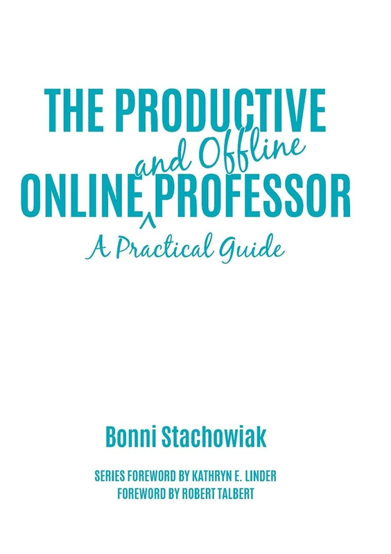 Stylus Publishing - The Productive Online and Offline Professor