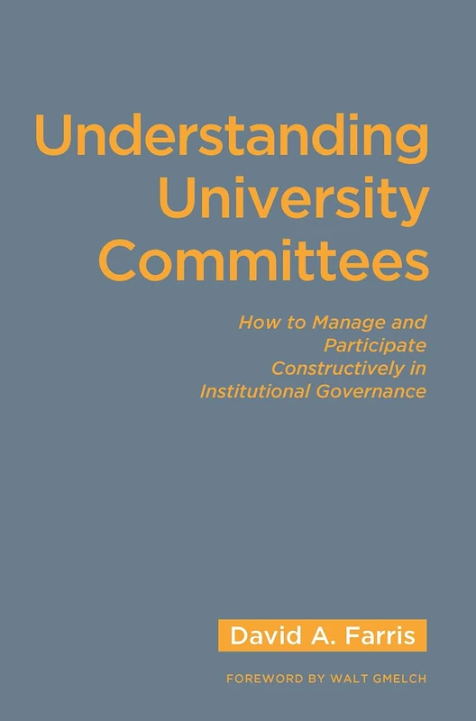 Understanding University Committees - Stylus Publishing (VA)