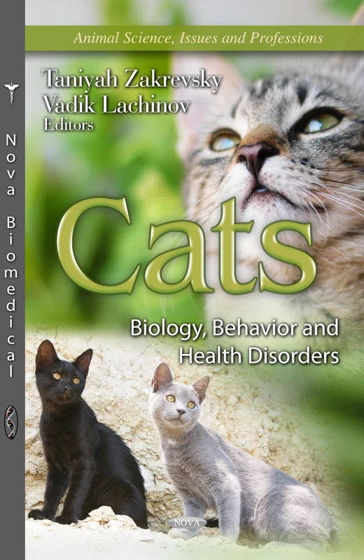 CATS: Biology, Behavior & Health Disorders (Animal Science, Issues and Professions)