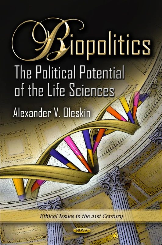 Biopolitics Political Potent - The Political Potential of Life Sciences - Image 1