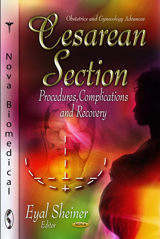 Cesarean Section: Procedures, Complications & Recovery Book