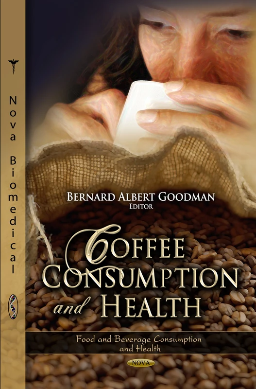 Coffee Consumption & Health (Food and Beverage Consumption and Health: Nutrition and Diet Research Progress)