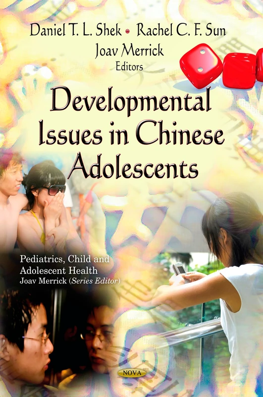 DEVELOPMENTAL ISSUES IN CHINESE ADOLESCE (Pediatrics, Child and Adolescent Health)