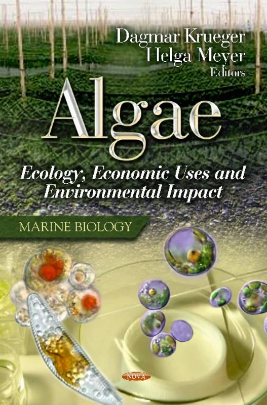 Algae Ecology, Economic Uses & Environmental Impact Book