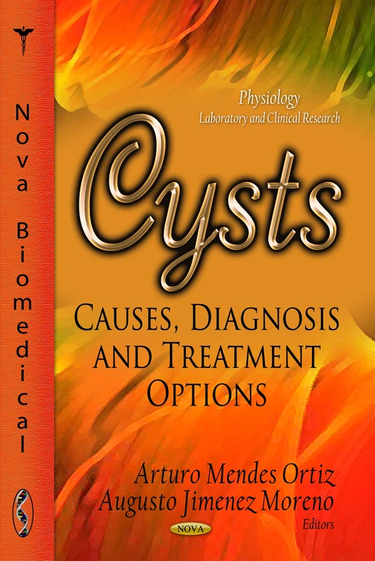 Cysts: Causes, Diagnosis & Treatment Options (Physiology - Laboratory and Clinical Research)