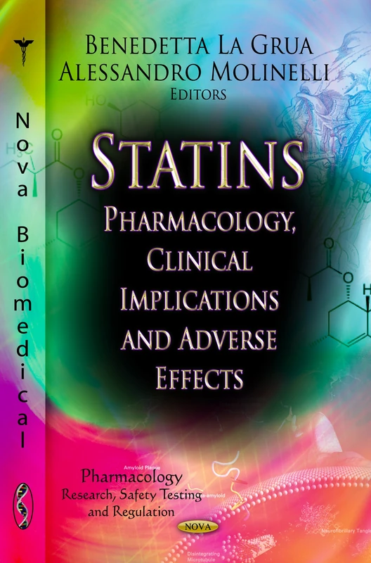 Statins: Pharmacology, Clinical Implications & Adverse Effects (Pharmacology - Research, Safety Testing and Regulation)