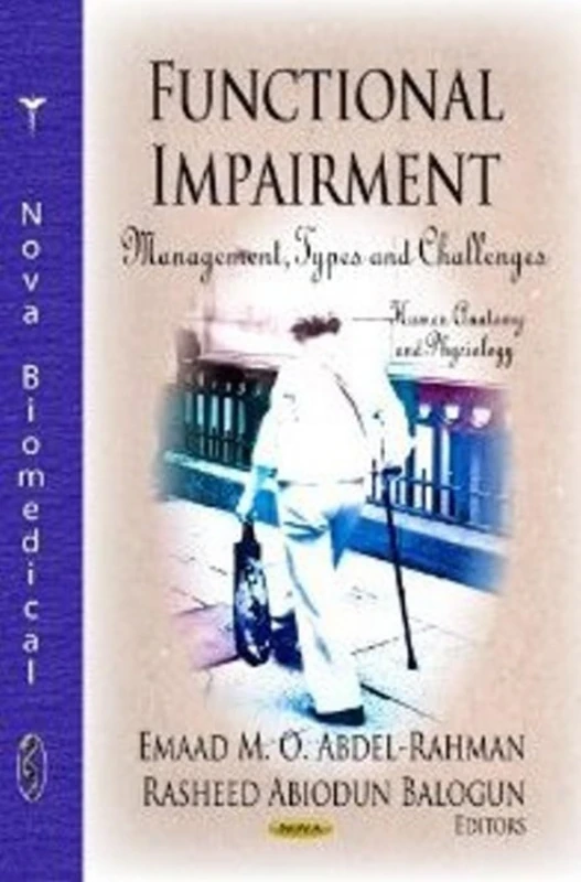FUNCTIONAL IMPAIRMENT: Management, Types & Challenges (Human Anatomy and Physiology) - Image 1