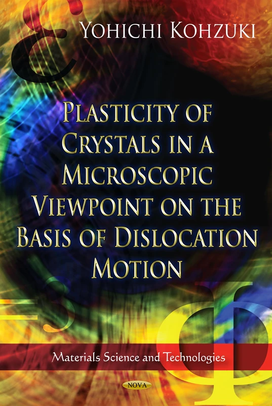 Plasticity of Crystals in a Microscopic Viewpoint on the Basis of Dislocation Motion (Materials Science and Technologies)