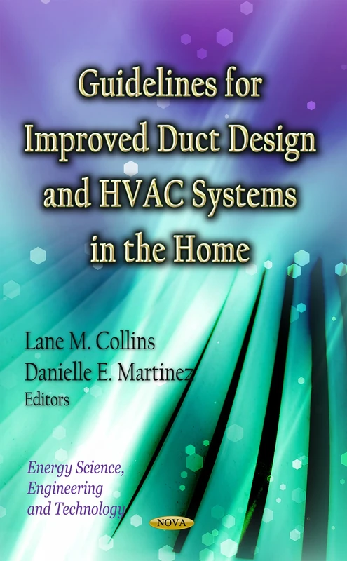 GUIDELINES FOR IMPROVED DUCT DESIGN HVAC (Energy Science Engineering and Technology)