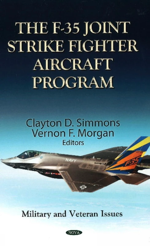 F35 JOINT STRIKE FIGHTER AIRCRAFT PROGRA (Military and Veteran Issues)