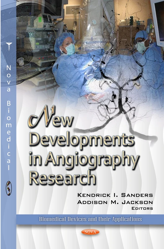 NEW DEVELOPMENTS IN ANGIOGRA. (Biomedical Devices and Their Applications) - Image 1