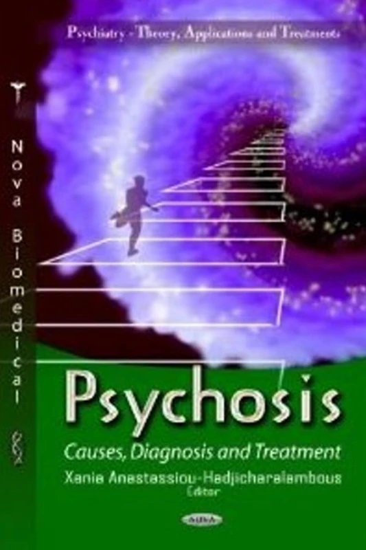 Psychosis Causes Diagnosis & Treatment - Psychiatry Textbook