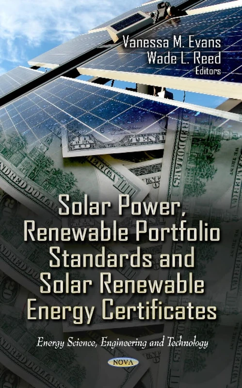 SOLAR POWER RENEWABLE PORTFOLIO STANDARD (Energy Science, Engineering and Technology; Energy Policies, Politics and Prices)