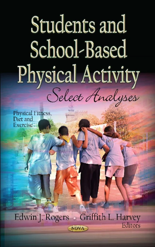 STUDENTS SCHOOL BASED PHYSI.: Select Analyses (Physical Fitness, Diet and Exercise)