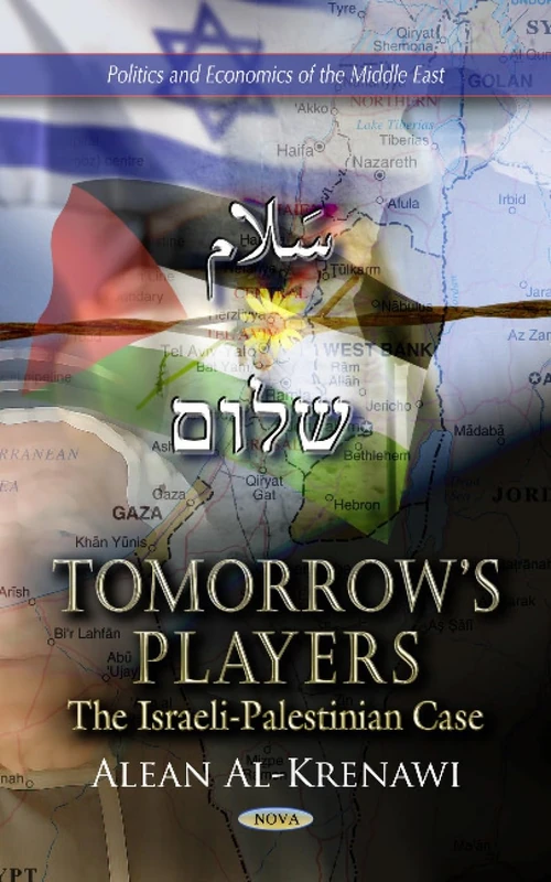 TOMORROWS PLAYERS: The Arab Israeli Case (Politics and Economics of the Middle East: Safety and Risk in Society) - Image 1