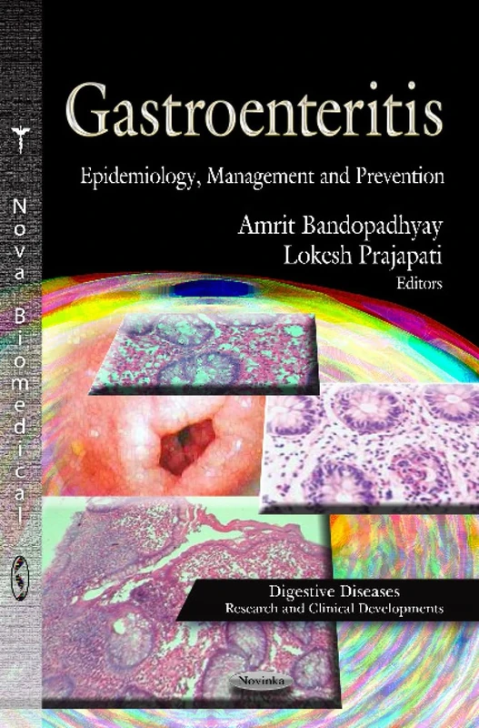 GASTROENTERITIS: Epidemiology, Management & Prevention (Digestive Diseases-research and Clinical Developments)