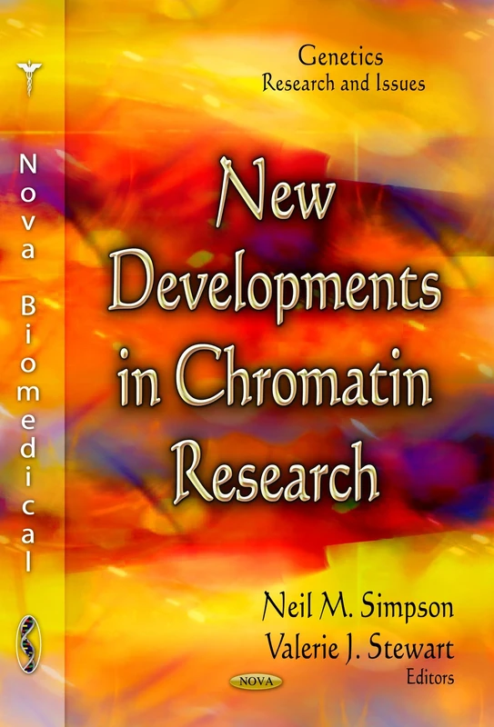 New Developments in Chromatin Research (Genetics -- Research & Issues Series) (Genetics-research and Issues)