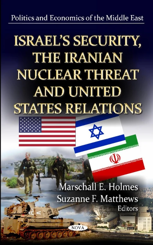 ISRAELS SECURITY IRANIAN NUCL. (Politics and Economics of the Middle East: Global Political Studies) - Image 1