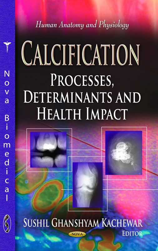 CALCIFICATION PROCESSES DETE.: Processes, Determinants & Health Impact