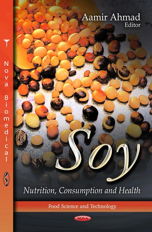 SOY NUTRITION CONSUMPTION HEA. (Food Science and Technology)