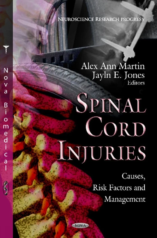 Spinal Cord Injuries: Causes, Risk Factors & Management Book