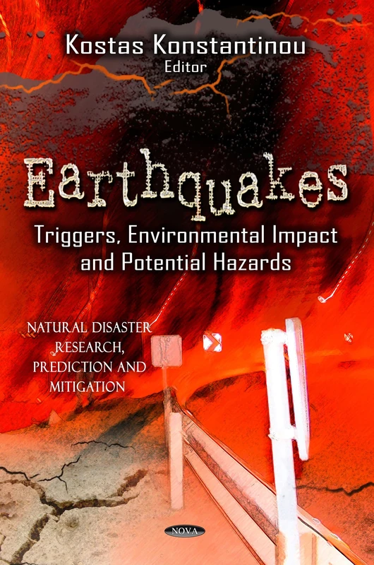 Earthquakes Triggers and Environmental Impact Research Book
