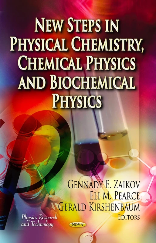 NEW STEPS IN PHYSICAL CHEMIST. (Physics Research and Technology)