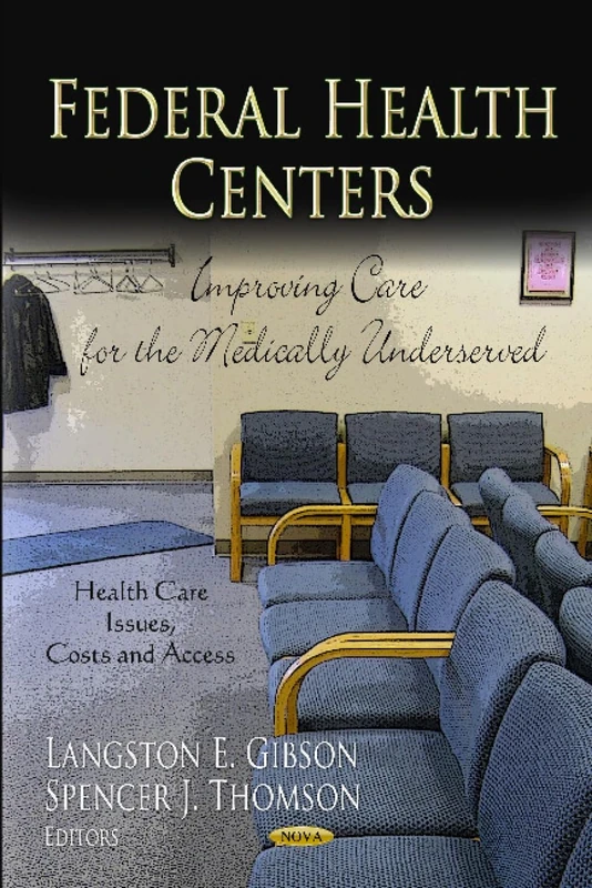 Federal Health Centers - Nova Science Pub Inc Book