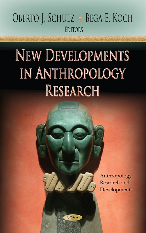 NEW DEVEL.IN ANTHROP.RESEARCH (Anthropology Research and Developments)