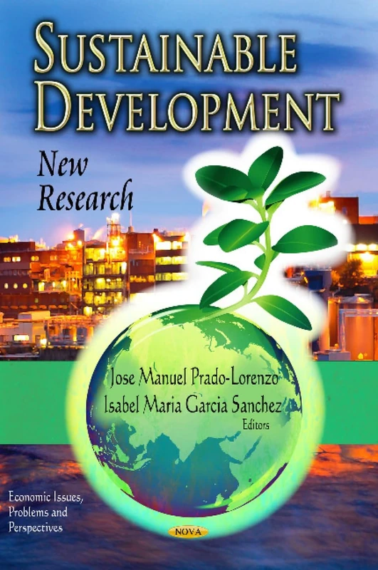 SUSTAINABLE DEVELOPMENT: New Research (Economic Issues, Problems and Perspectives)