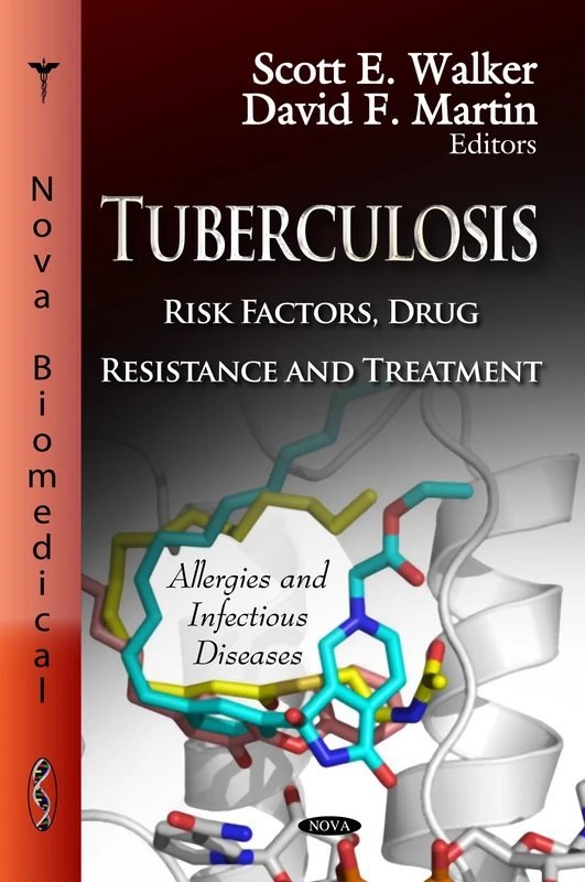 TUBERCULOSIS RISK FACTORS DRUG: Risk Factors, Drug Resistance & Treatment (Allergies and Infectious Diseases)