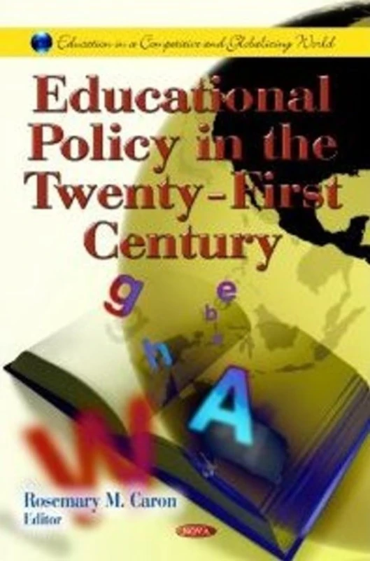 Educational Policy in the Twenty-First Century (Education in a Competitive and Globalizing World) - Image 1