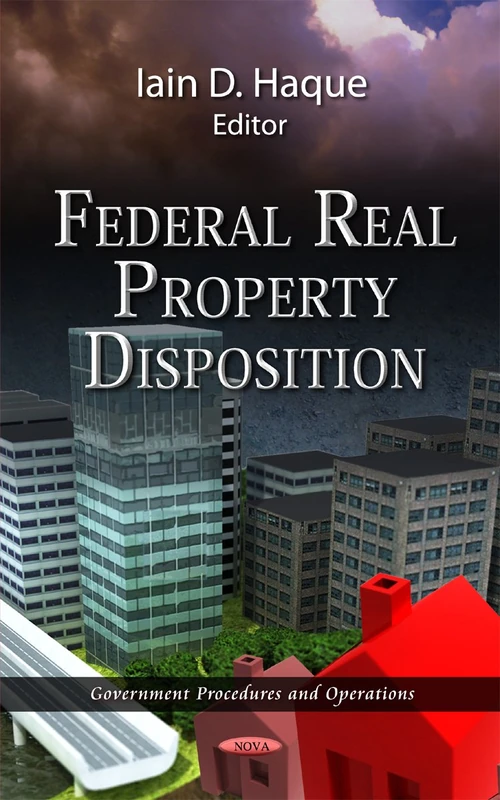 Federal Real Property Disposition (Government Procedures & Operations Series) - Image 1