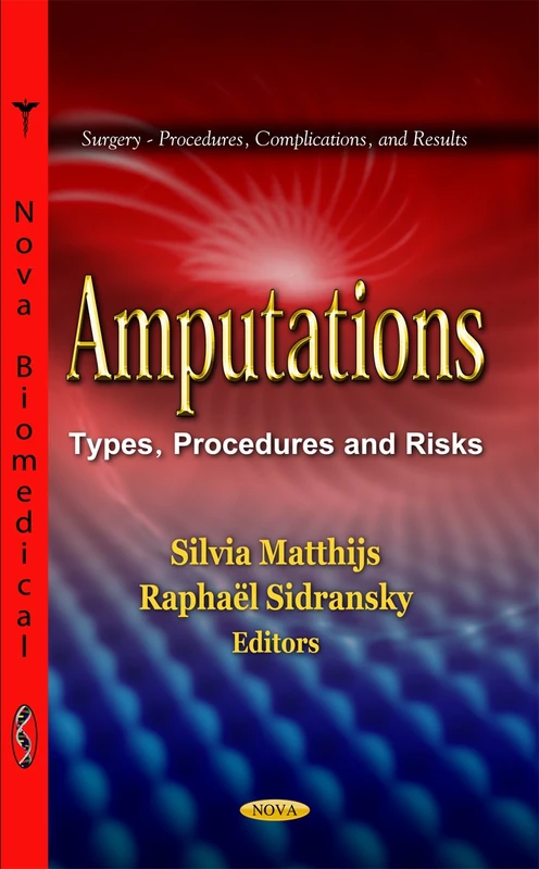 Amputations: Types, Procedures and Risks (Surgery - Procedures, Complications, and Results)