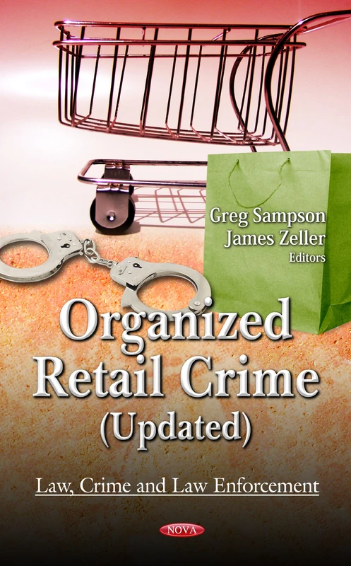 ORGANIZED RETAIL CRIME (Law, Crime and Law Enforcement)