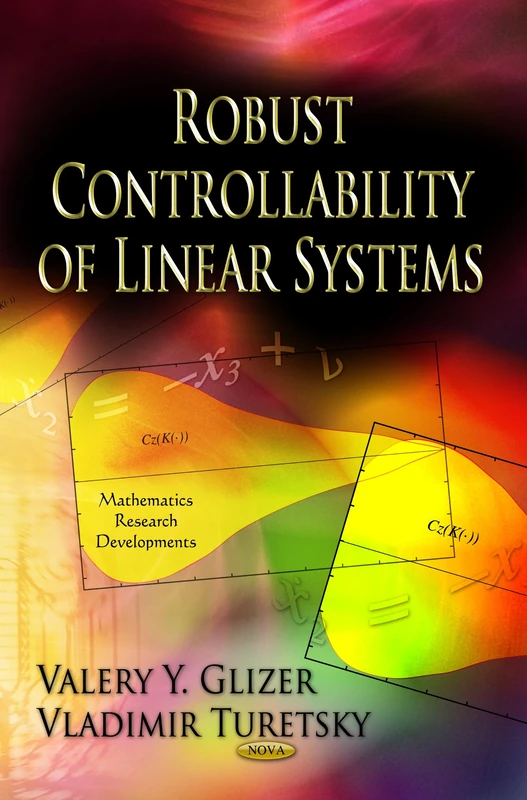 Robust Controllability of Linear Systems (Mathematics Research Developments)