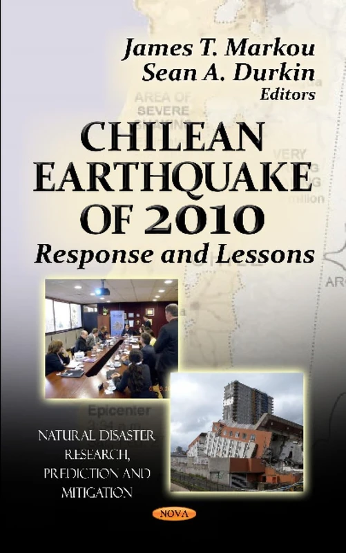 CHILEAN EARTHQUAKE OF 2010: Response & Lessons (Natural Diaster Research, Prediction and Mitigation)