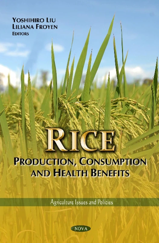 Nova Science Pub RICE: Production, Consumption & Health Benefits