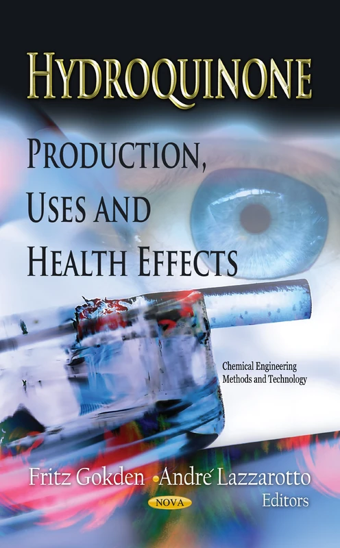 HYDROQUINONE PROD.USES HEALT: Production, Uses & Health Effects (Chemical Engineering Methods and Technology) - Image 1