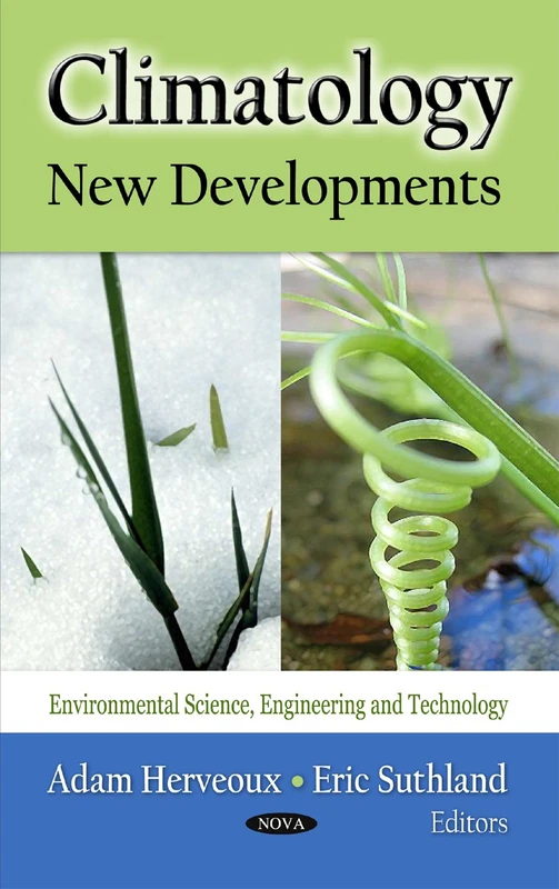 Climatology: New Developments (Environmental Science, Engineering and Technology)