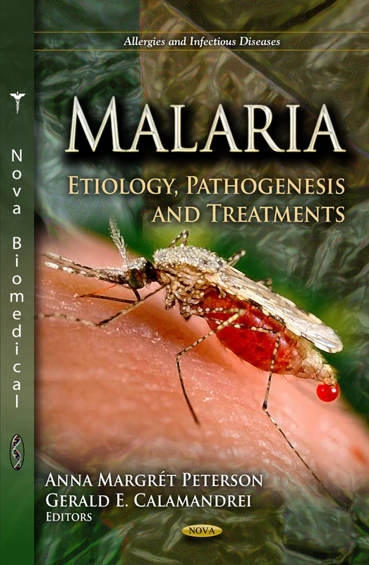 Malaria: Etiology, Pathogenesis & Treatments - Medical Book