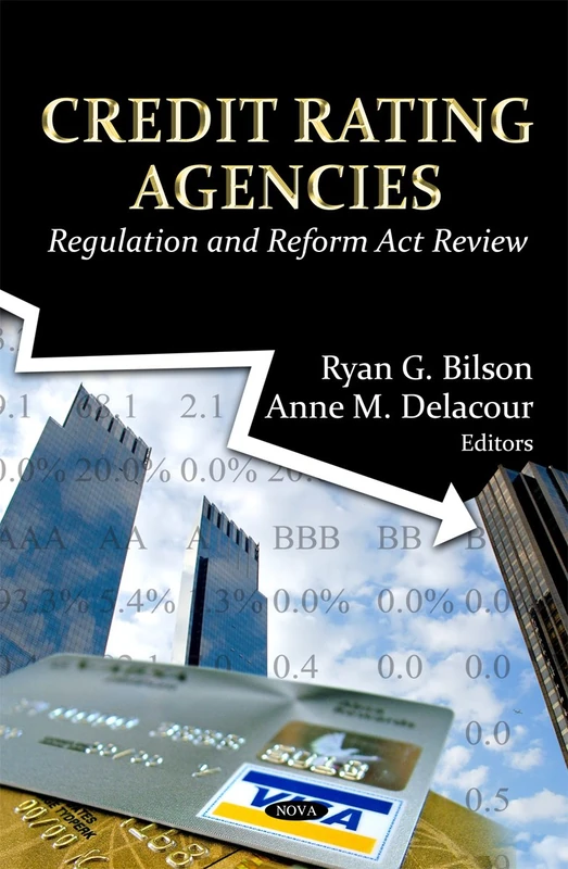 Credit Rating Agencies: Regulation & Reform Act Review (Economic Issues, Problems and Perspectives)