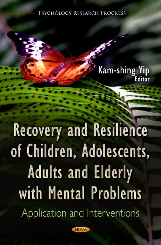 RECOVERY RESILIENCE OF CHILD: Application & Interventions (Psychology Research Progress)