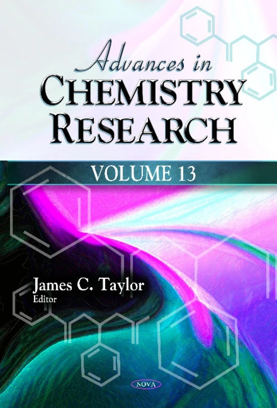 Advances in Chemistry Research: v. 13: Volume 13