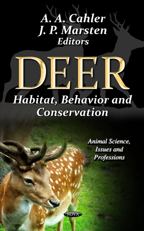 Deer: Habitat, Behavior and Conservation - Animal Science Book