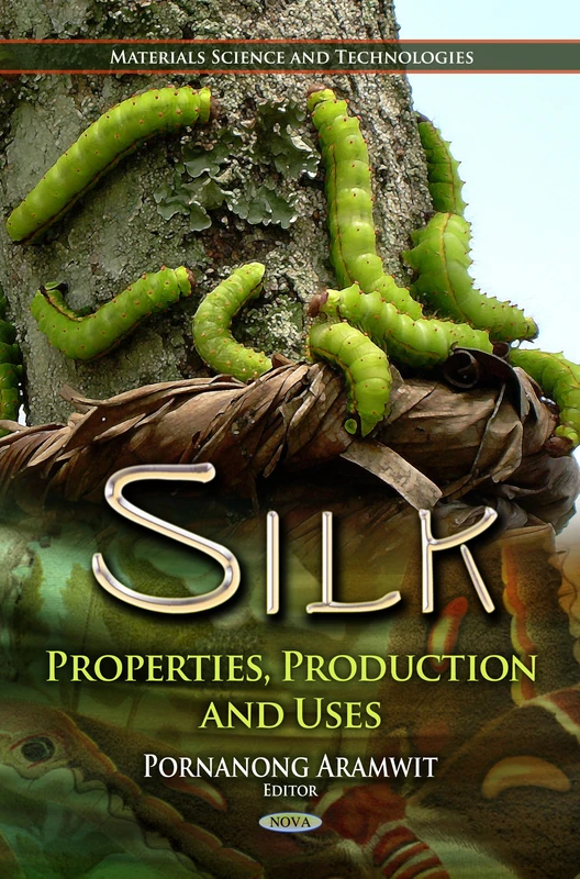 Silk: Properties, Production and Uses - Multnomah Books - Image 1