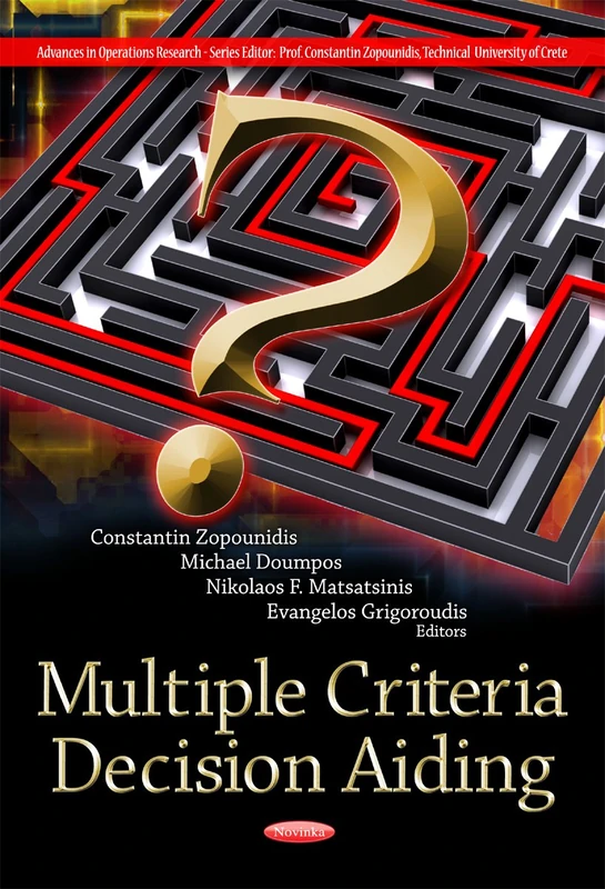 Multiple Criteria Decision Aiding (Advances in Operations Research)