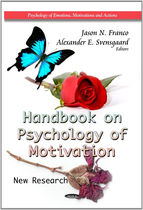 Handbook on Psychology of Motivation: New Research (Psychology of Emotions, Motivations and Actions)
