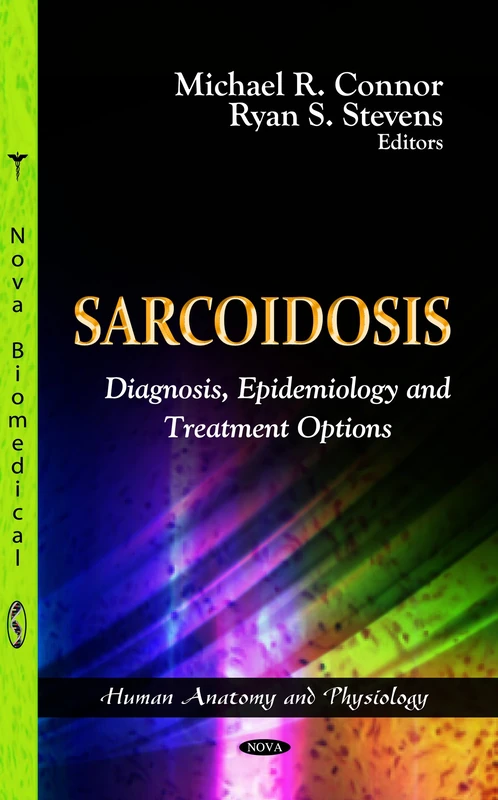 Sarcoidosis: Diagnosis, Epidemiology and Treatment Options (Human Anatomy and Physiology)
