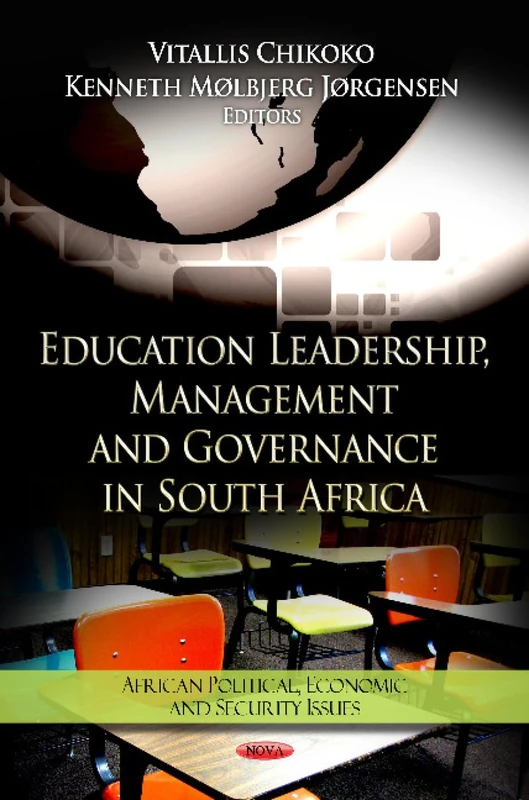 Education Leadership, Management & Governance in South Africa (African Political, Economic and Security Issues, Education in a Competitive and Globalizing World) - Image 1